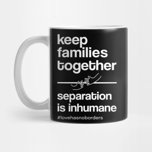 Keep Families Together Mug